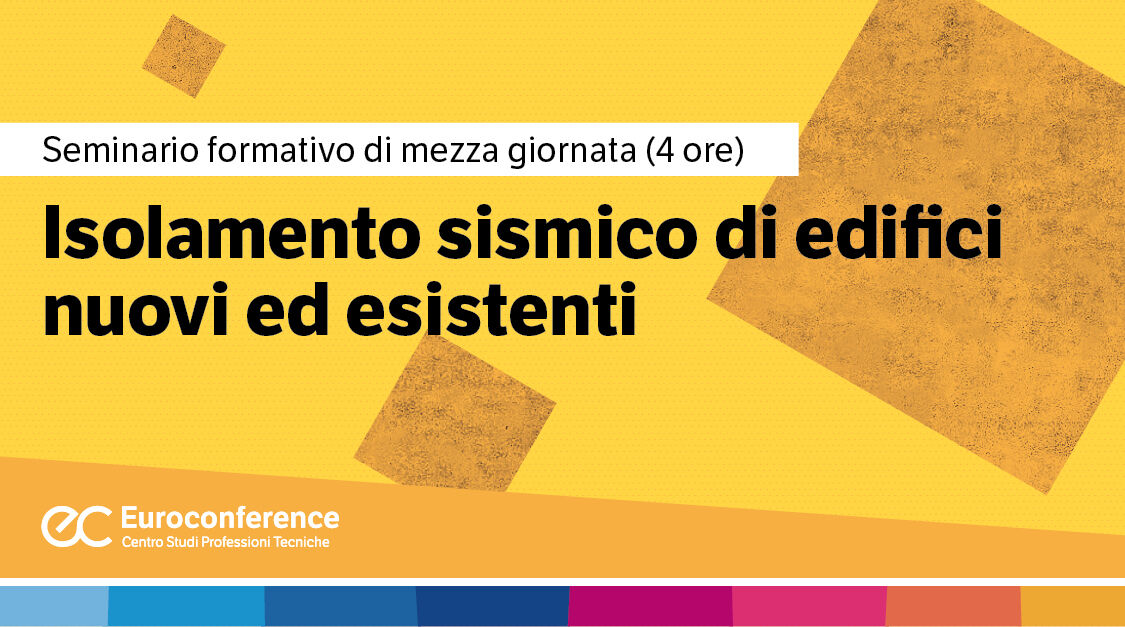 Immagine Isolamento sismico di edifici nuovi ed esistenti | Euroconference